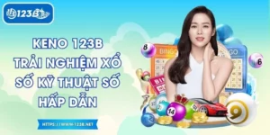 Keno 123B Trải Nghiệm Xổ Số Kỹ Thuật Số Hấp Dẫn