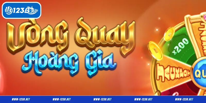Tổng quan về Vòng Quay Hoàng Gia 123B